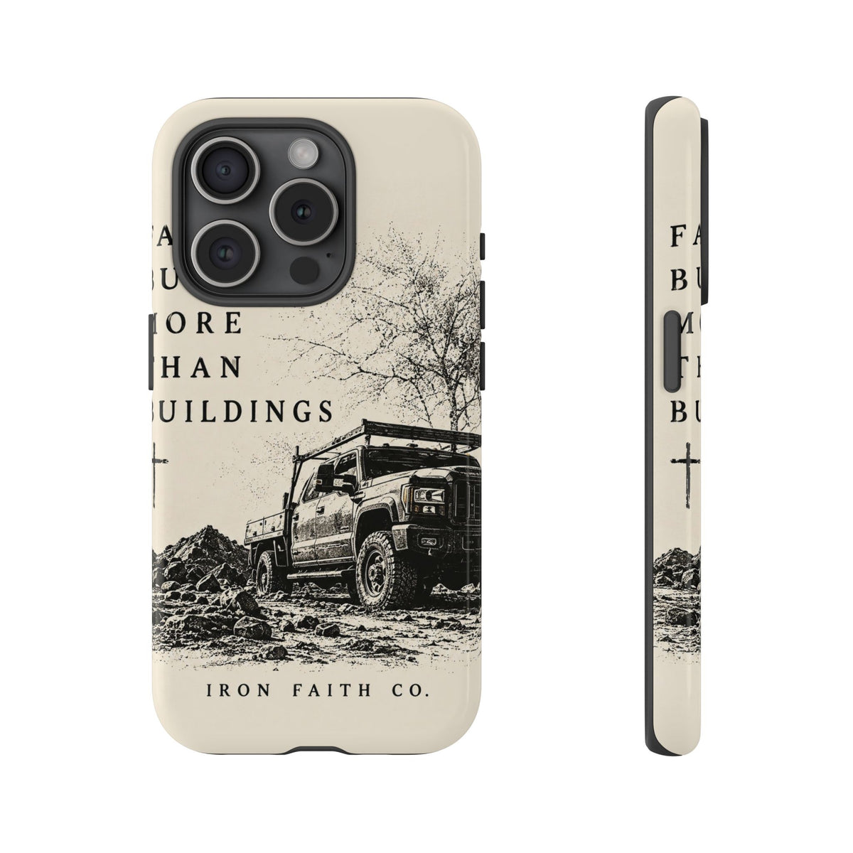 Faith Builds More Than Buildings Phone Case