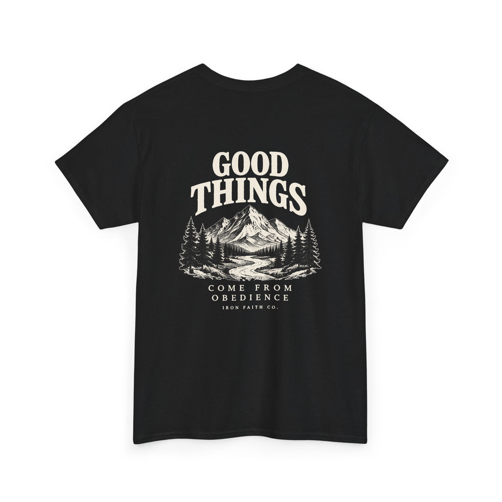 Good Things Come From Obedience Tee – Back Print