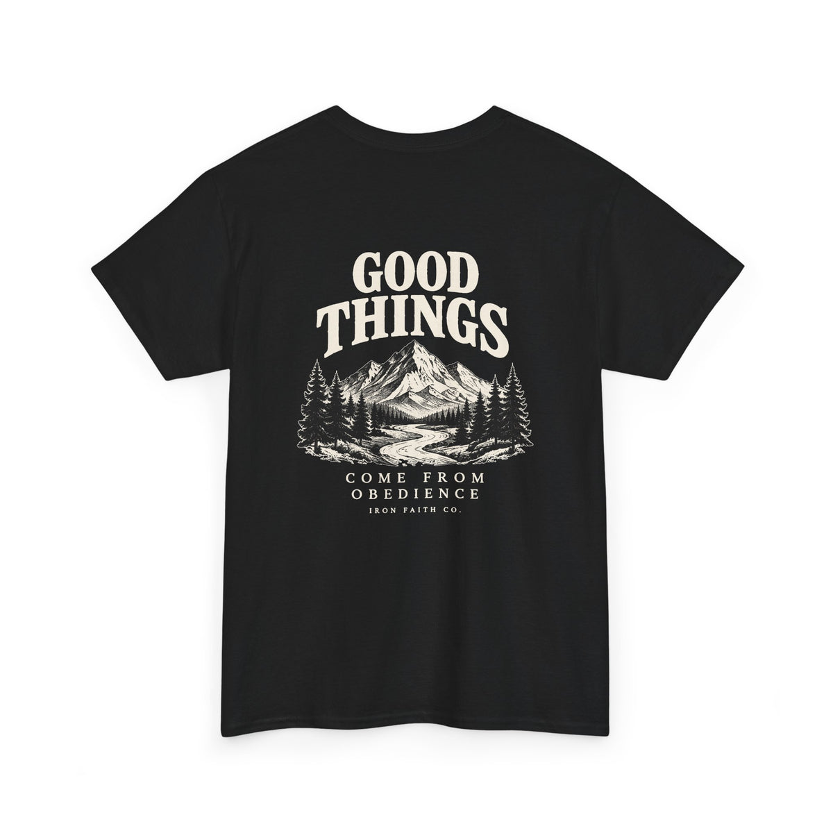 Good Things Come From Obedience Tee – Back Print