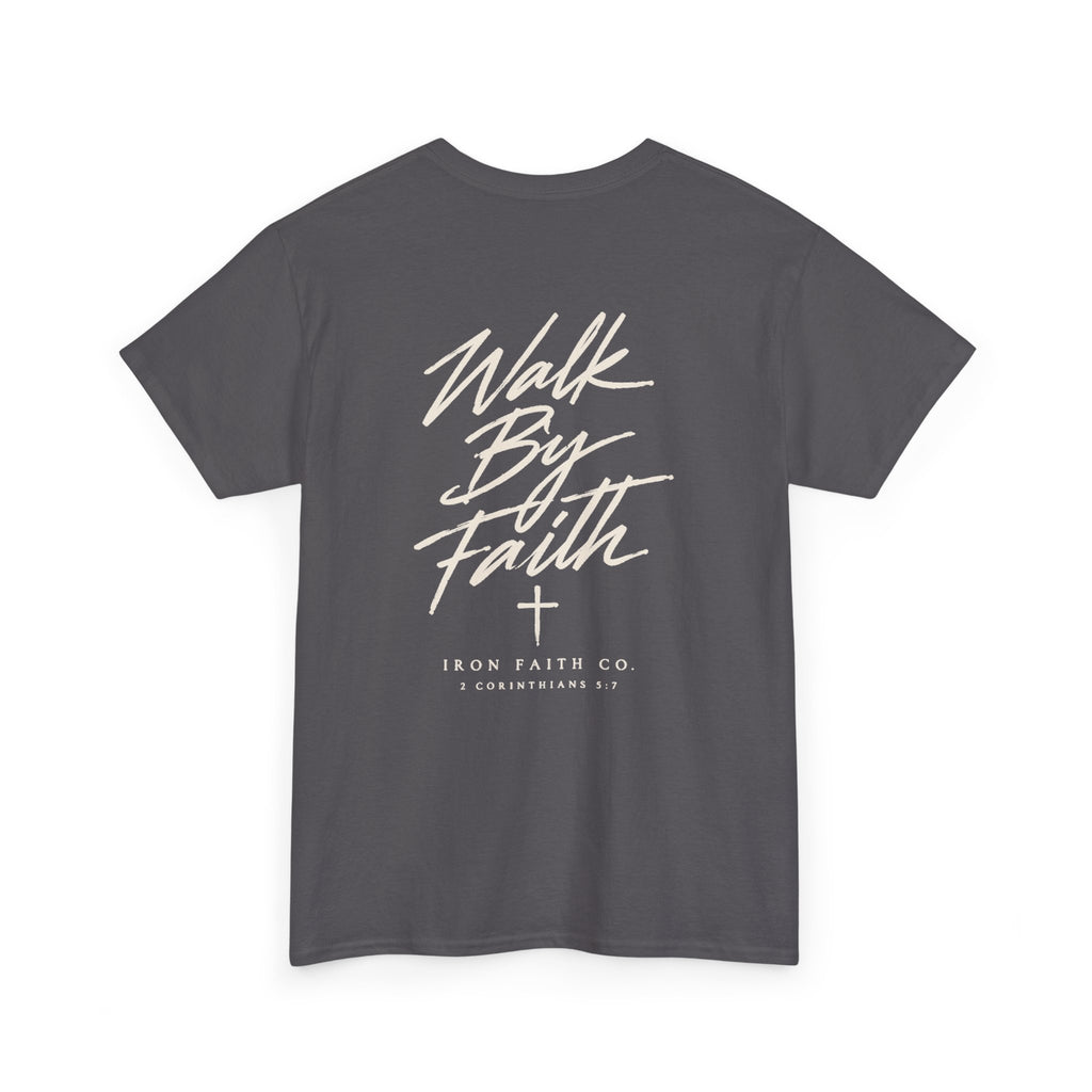 Walk By Faith Tee – Back Print