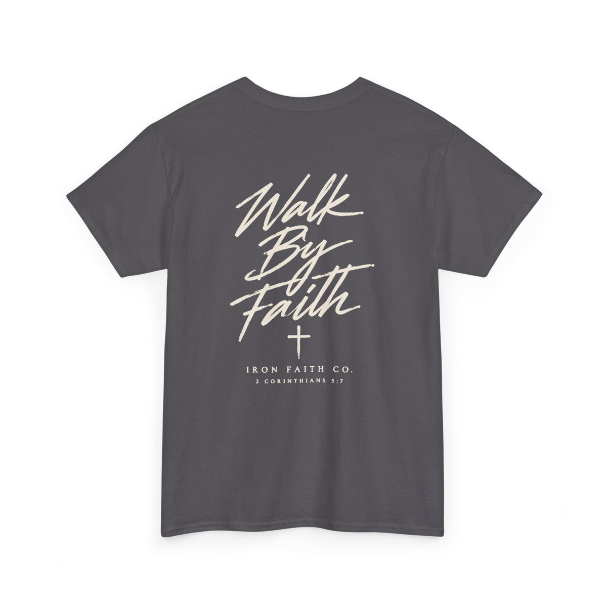 Walk By Faith Tee – Back Print