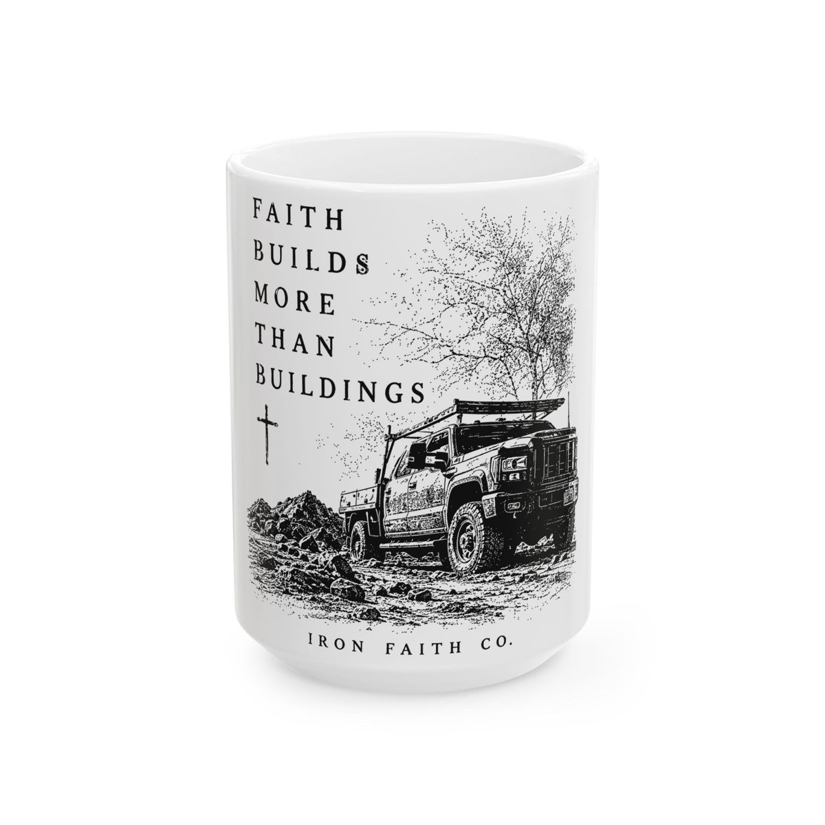 Faith Builds More Than Buildings Mug