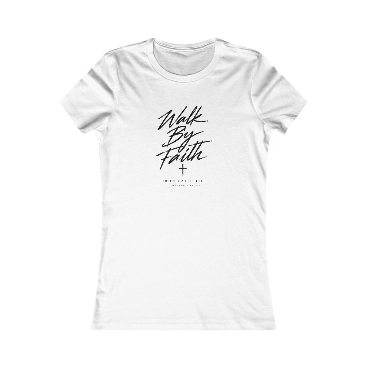 Walk By Faith Women's Fitted Tee