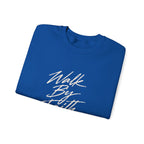 Walk By Faith Crewneck