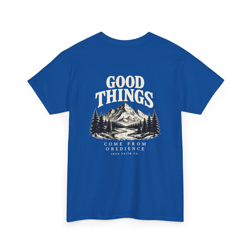 Good Things Come From Obedience Tee – Back Print