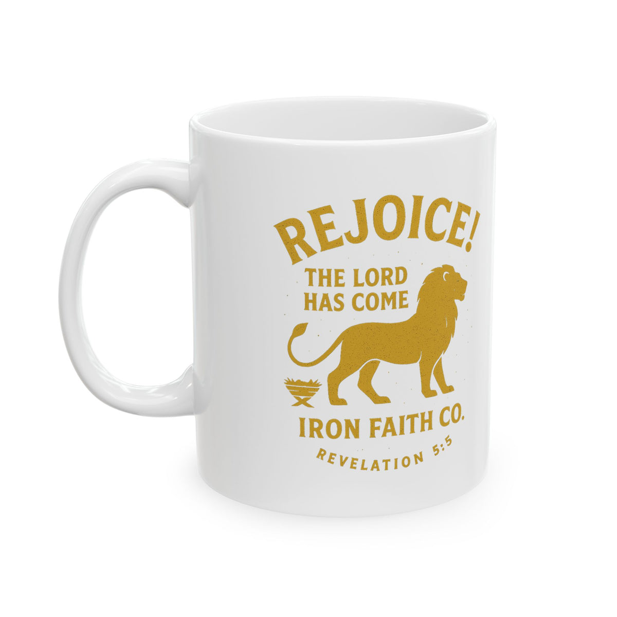 Rejoice! The Lord Has Come Mug