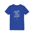 Walk By Faith Youth Tee – Back Print