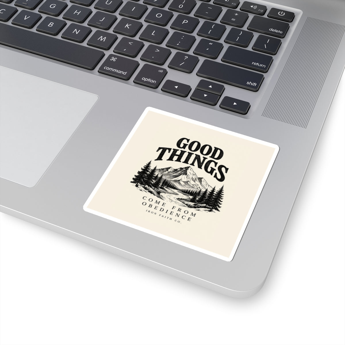 Good Things Come From Obedience Sticker