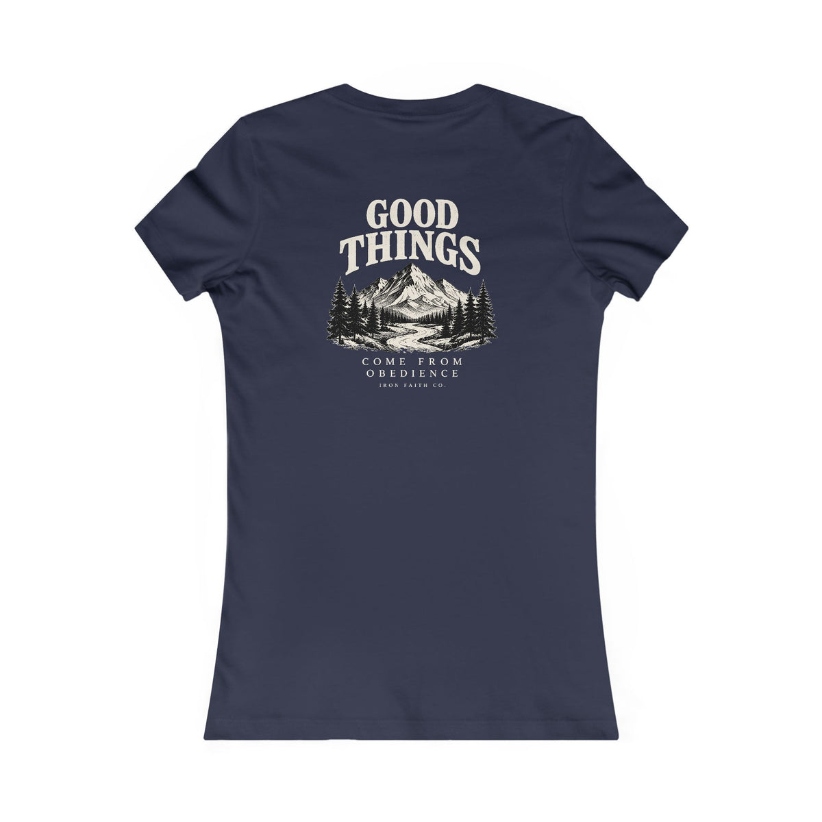 Good Things Come From Obedience Women's Fitted Tee – Back Print