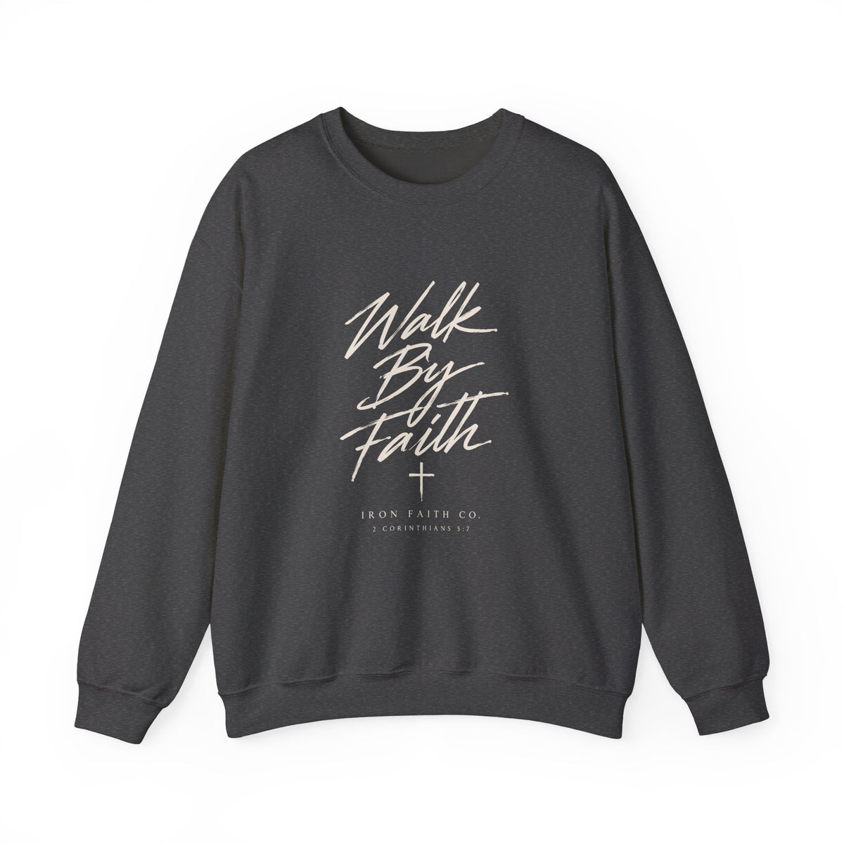 Walk By Faith Crewneck