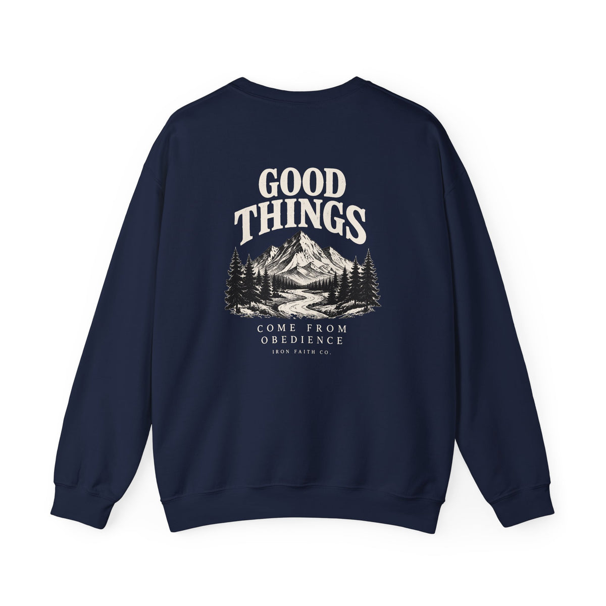 Good Things Come From Obedience Crewneck – Back Print