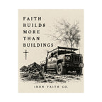 Faith Builds More Than Buildings Poster
