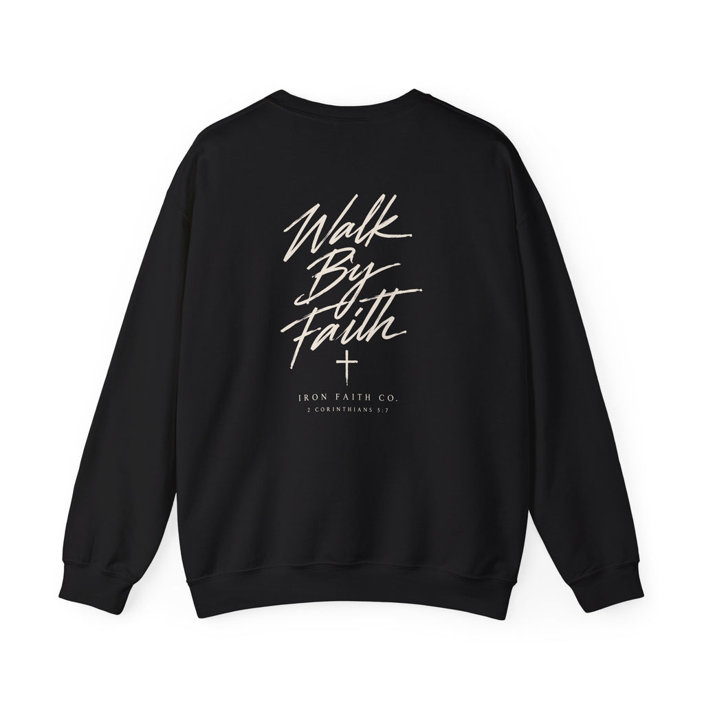 Walk By Faith Crewneck – Back Print