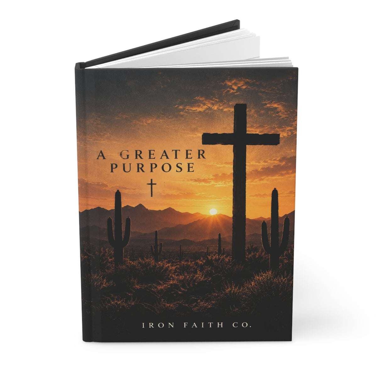 A Greater Purpose Hardcover Journal