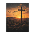 A Greater Purpose Canvas Print