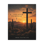 A Greater Purpose Canvas Print