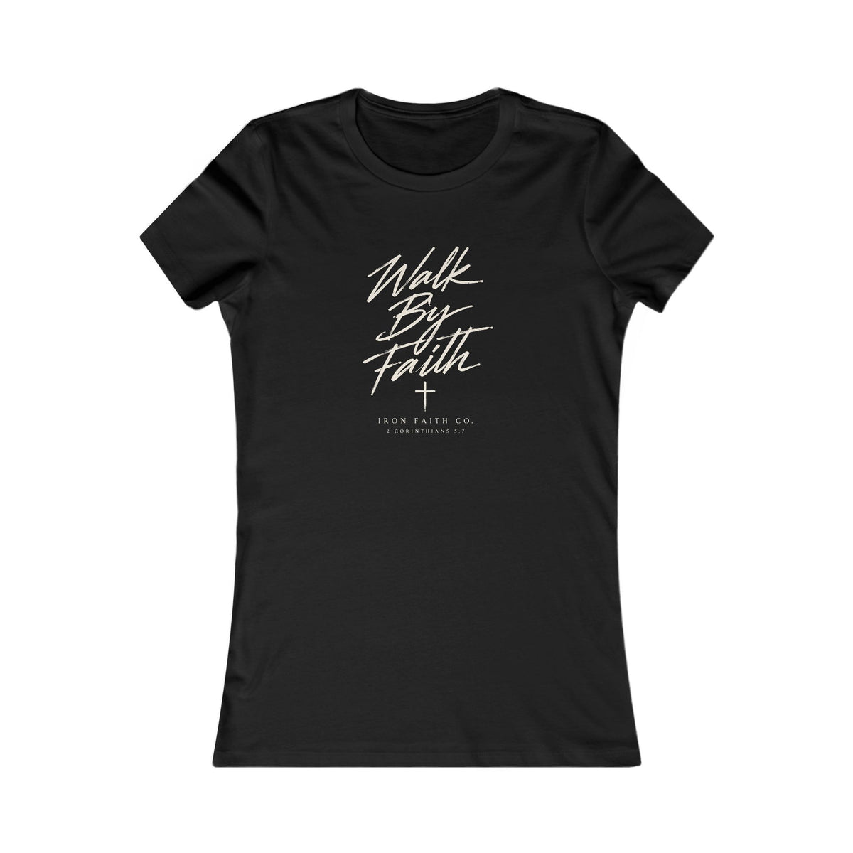Walk By Faith Women's Fitted Tee