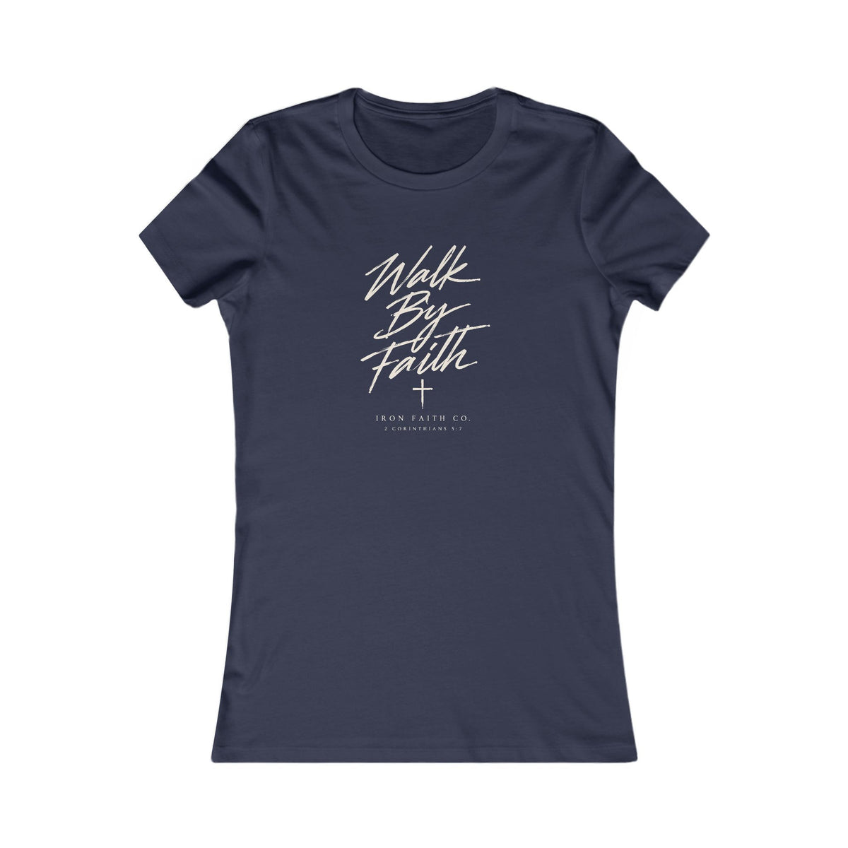 Walk By Faith Women's Fitted Tee
