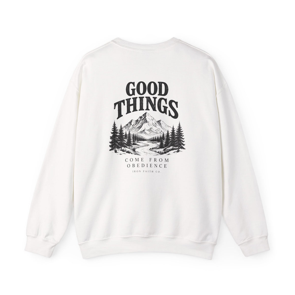 Good Things Come From Obedience Crewneck – Back Print