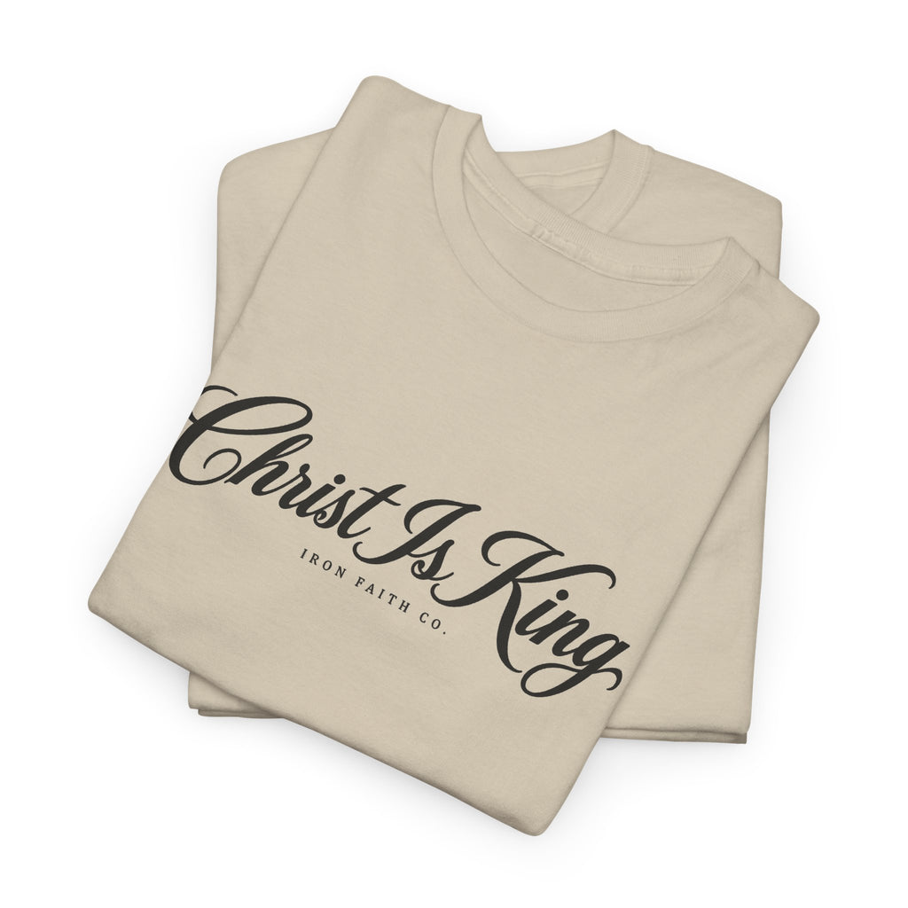 Christ Is King Tee