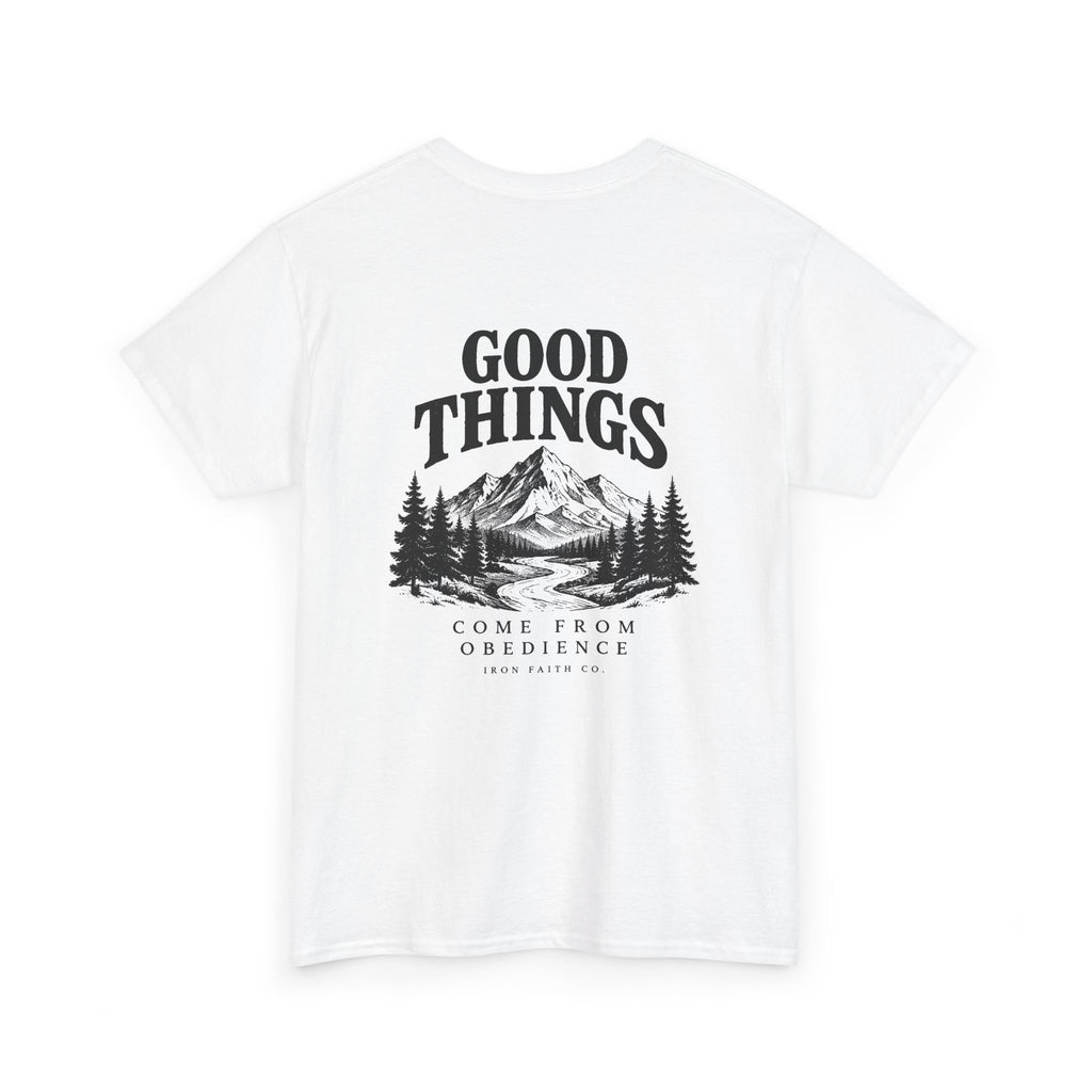 Good Things Come From Obedience Tee – Back Print