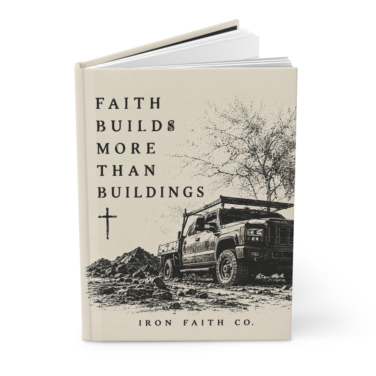 Faith Builds More Than Buildings Hardcover Journal