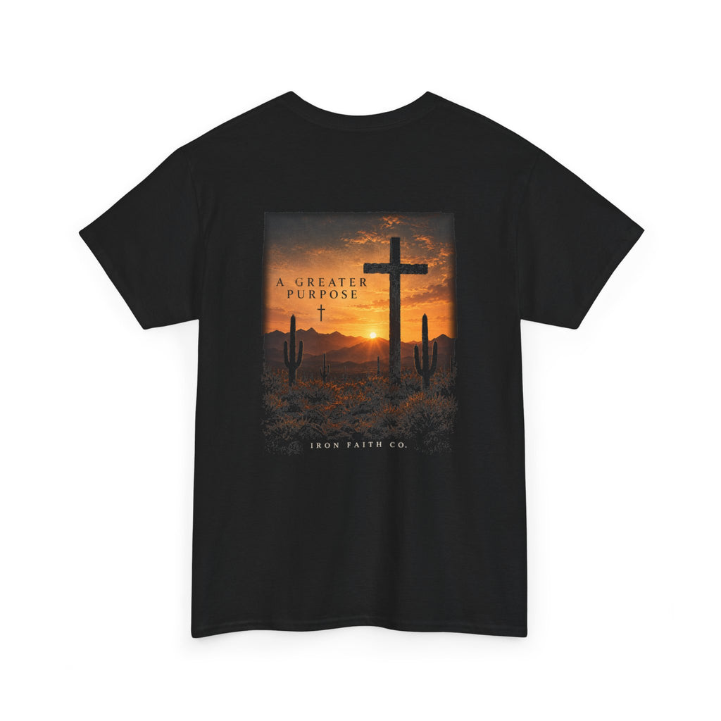 A Greater Purpose Tee – Back Print