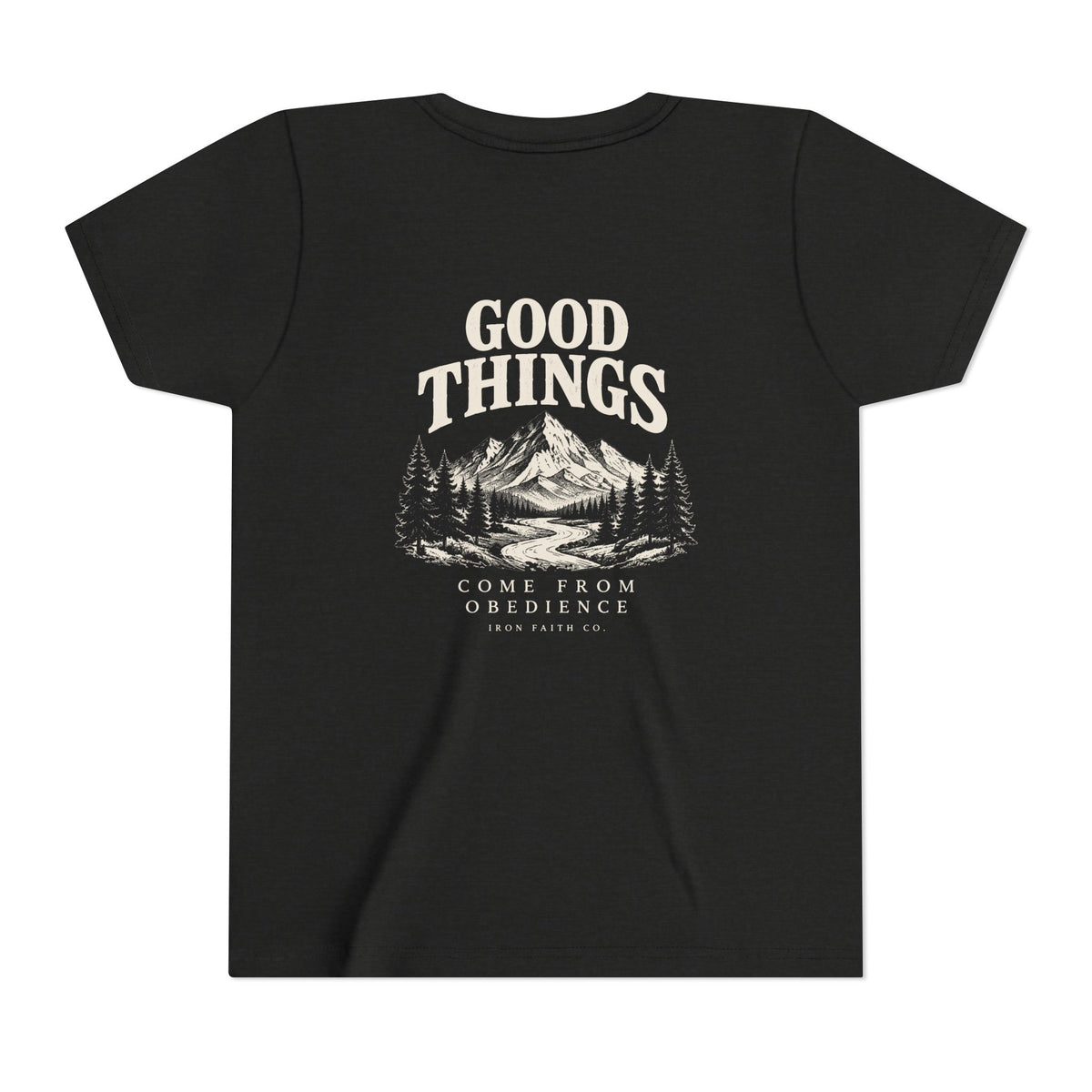 Good Things Come From Obedience Youth Tee – Back Print