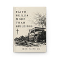 Faith Builds More Than Buildings Hardcover Journal