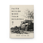 Faith Builds More Than Buildings Hardcover Journal