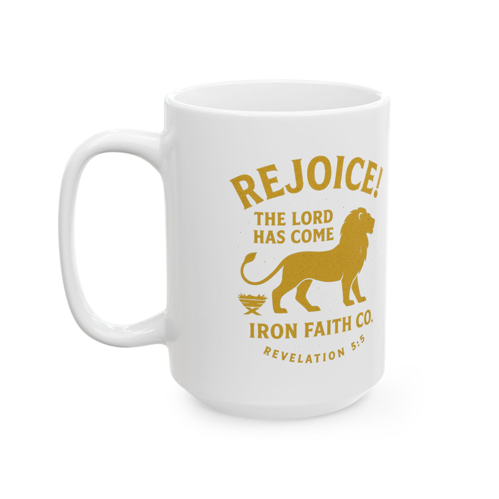 Rejoice! The Lord Has Come Mug