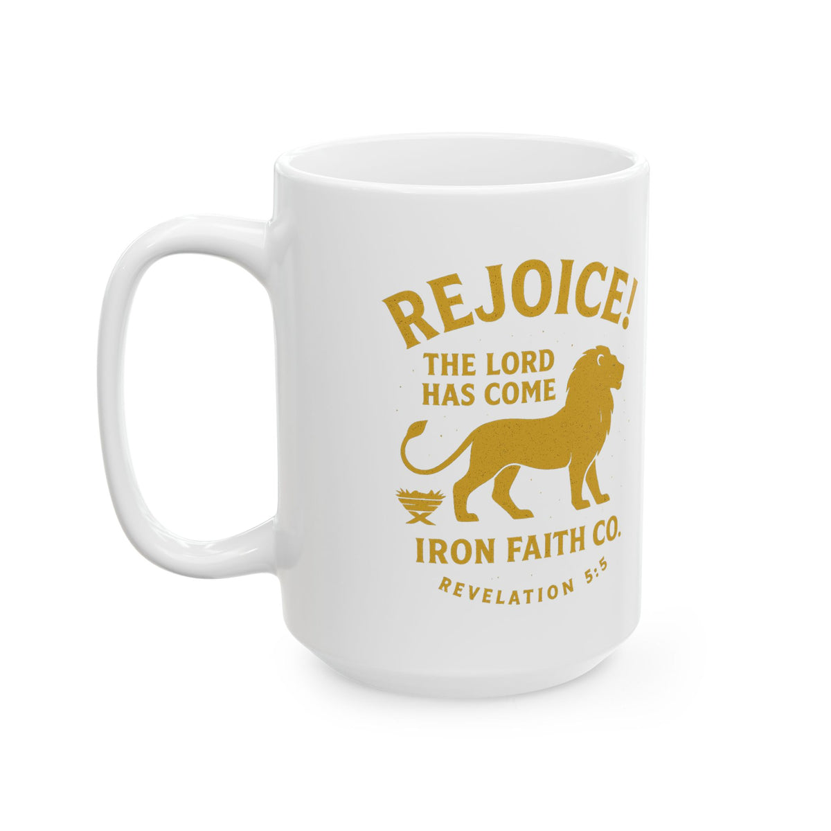 Rejoice! The Lord Has Come Mug