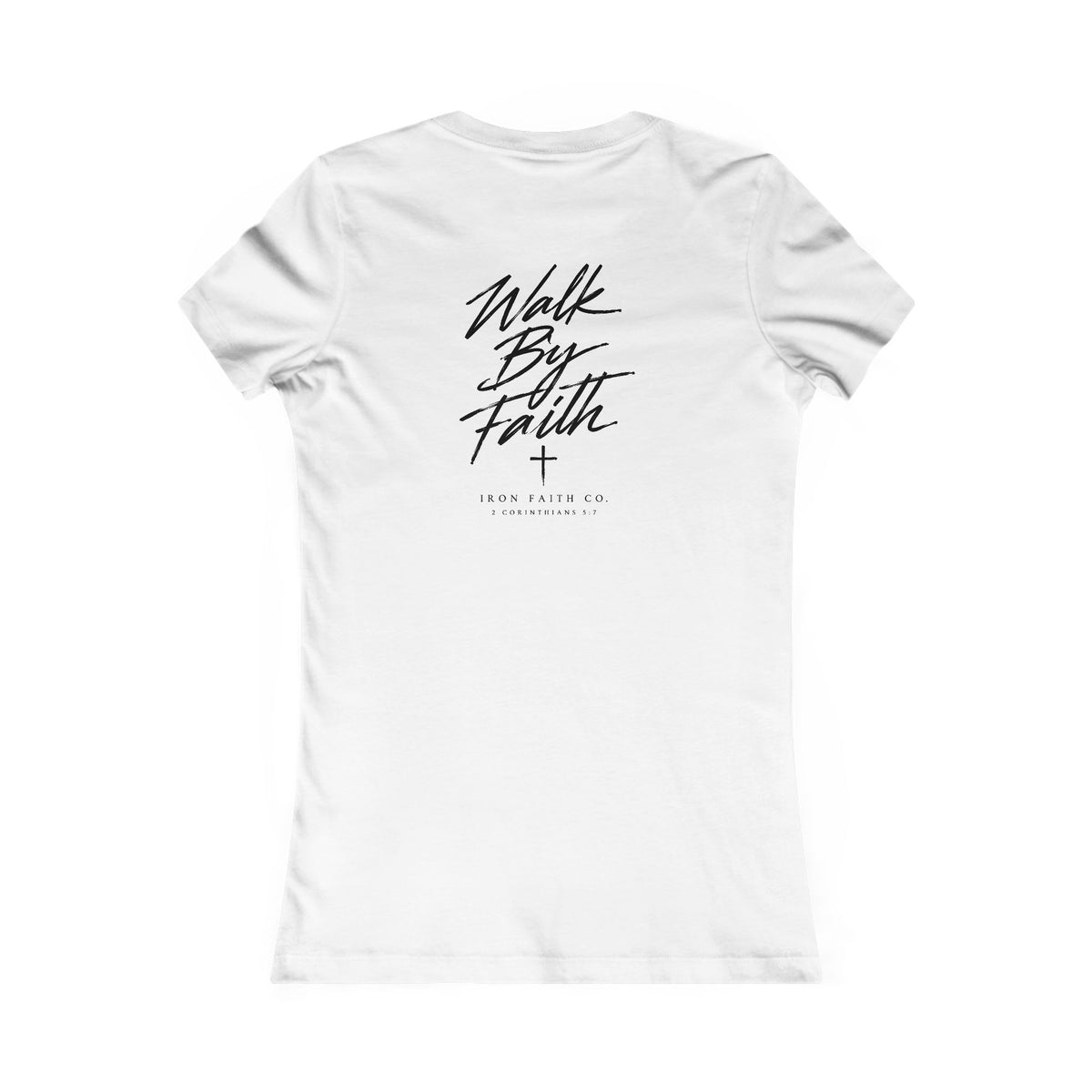 Walk By Faith Women's Fitted Tee – Back Print
