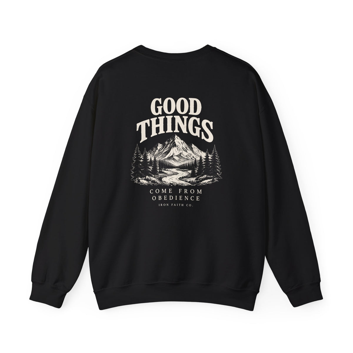 Good Things Come From Obedience Crewneck – Back Print