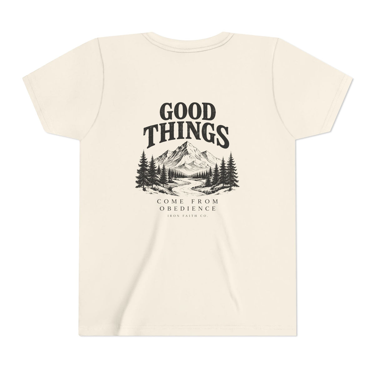 Good Things Come From Obedience Youth Tee – Back Print
