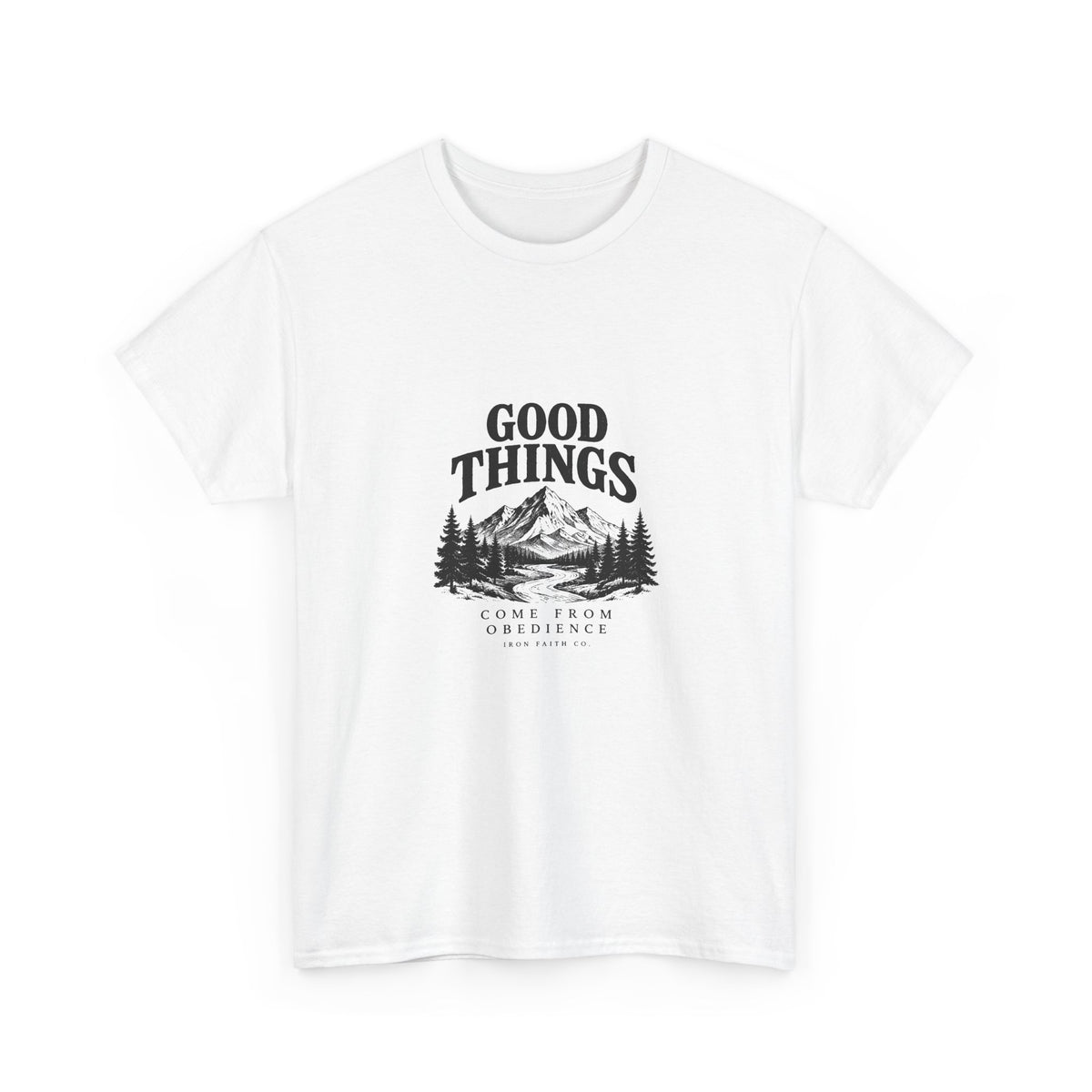 Good Things Come From Obedience Tee