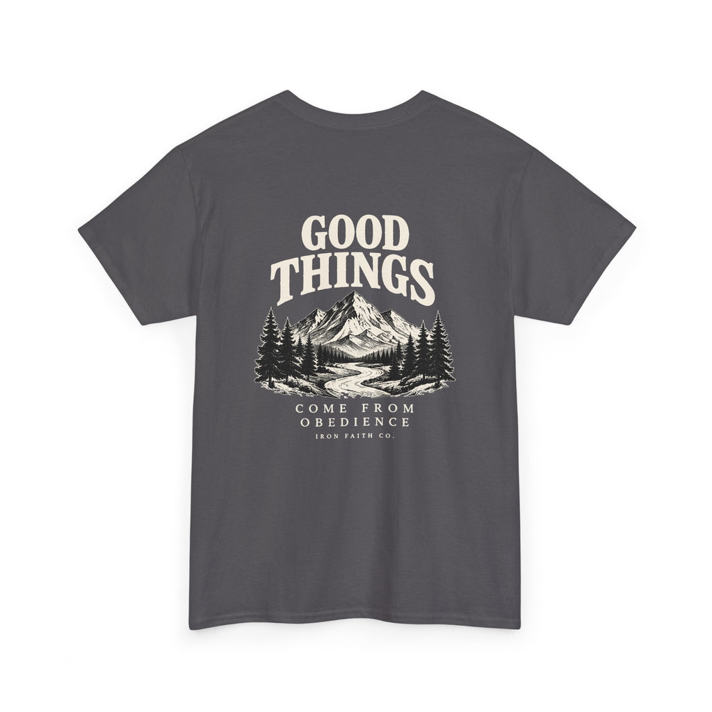 Good Things Come From Obedience Tee – Back Print