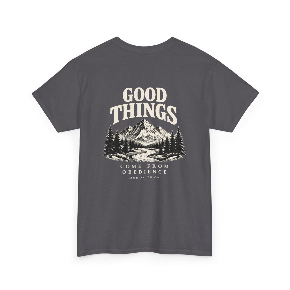 Good Things Come From Obedience Tee – Back Print