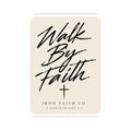Walk By Faith Sticker