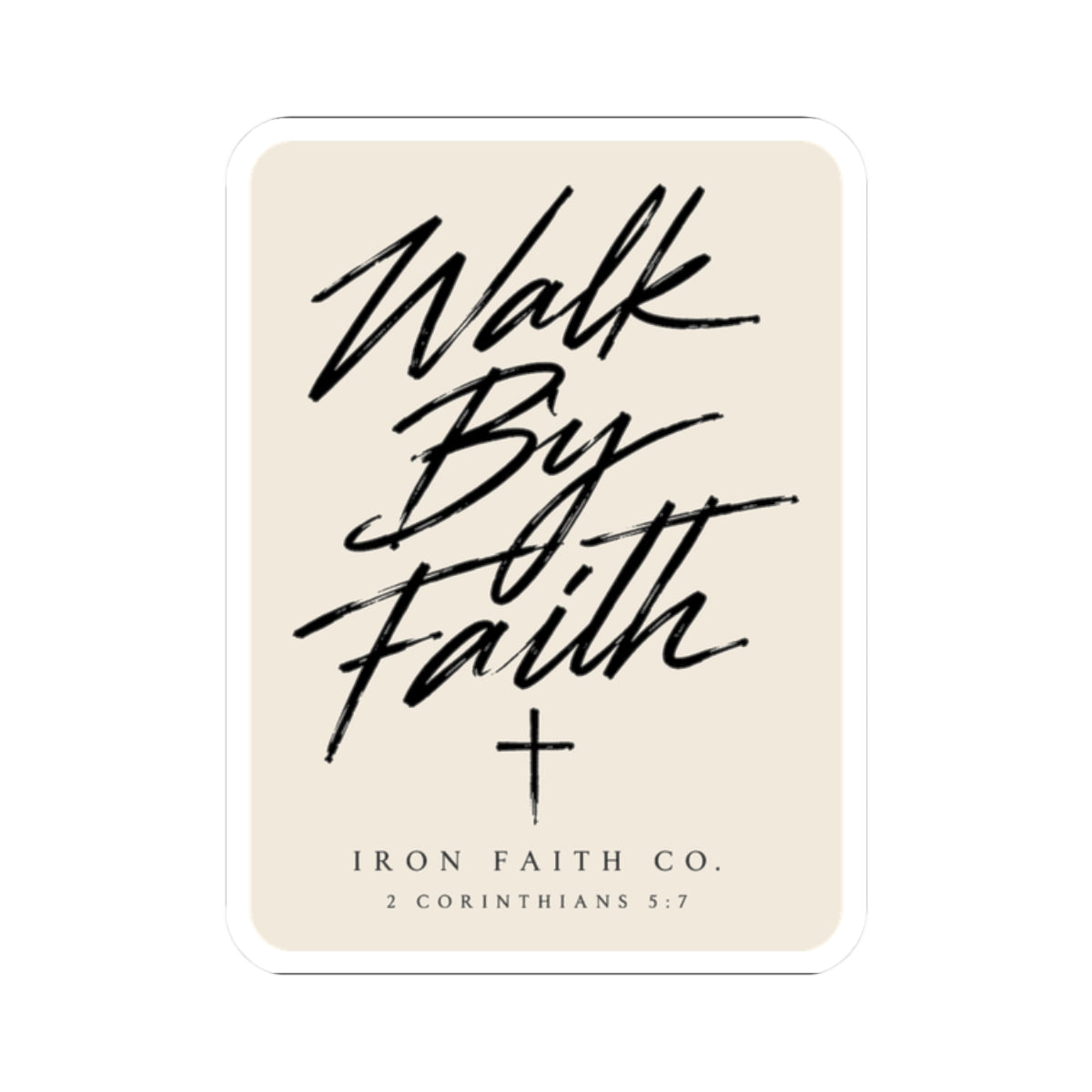 Walk By Faith Sticker
