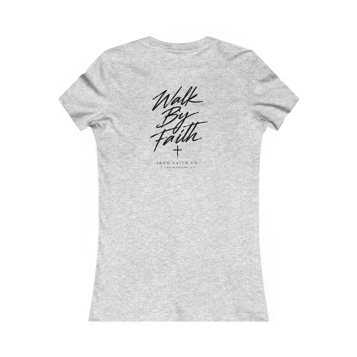 Walk By Faith Women's Fitted Tee – Back Print