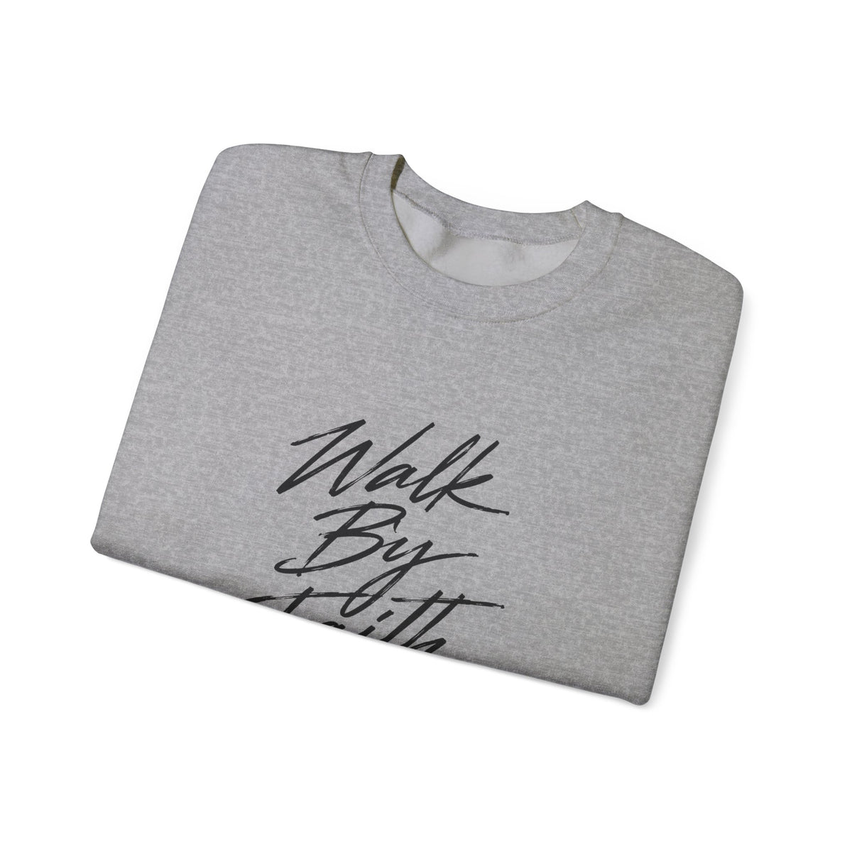 Walk By Faith Crewneck