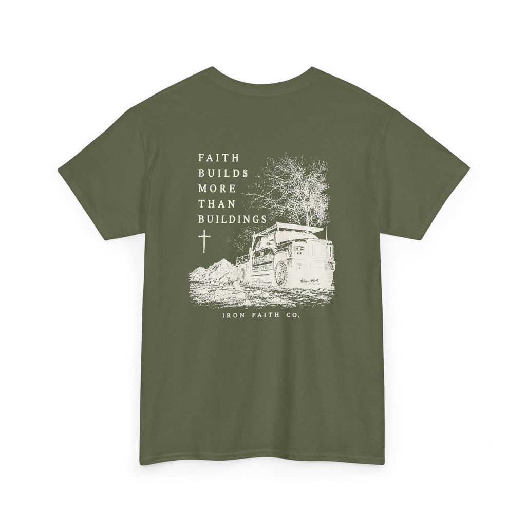 Faith Builds More Than Buildings Tee – Back Print