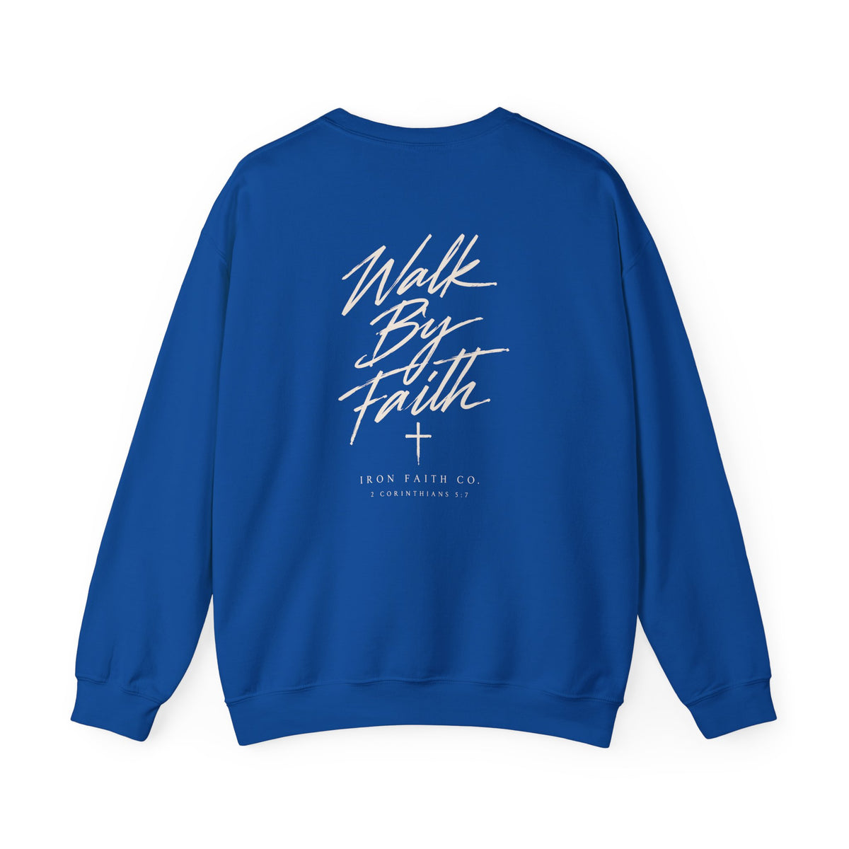 Walk By Faith Crewneck – Back Print