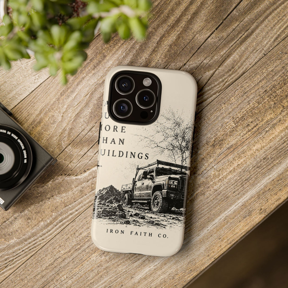 Faith Builds More Than Buildings Phone Case