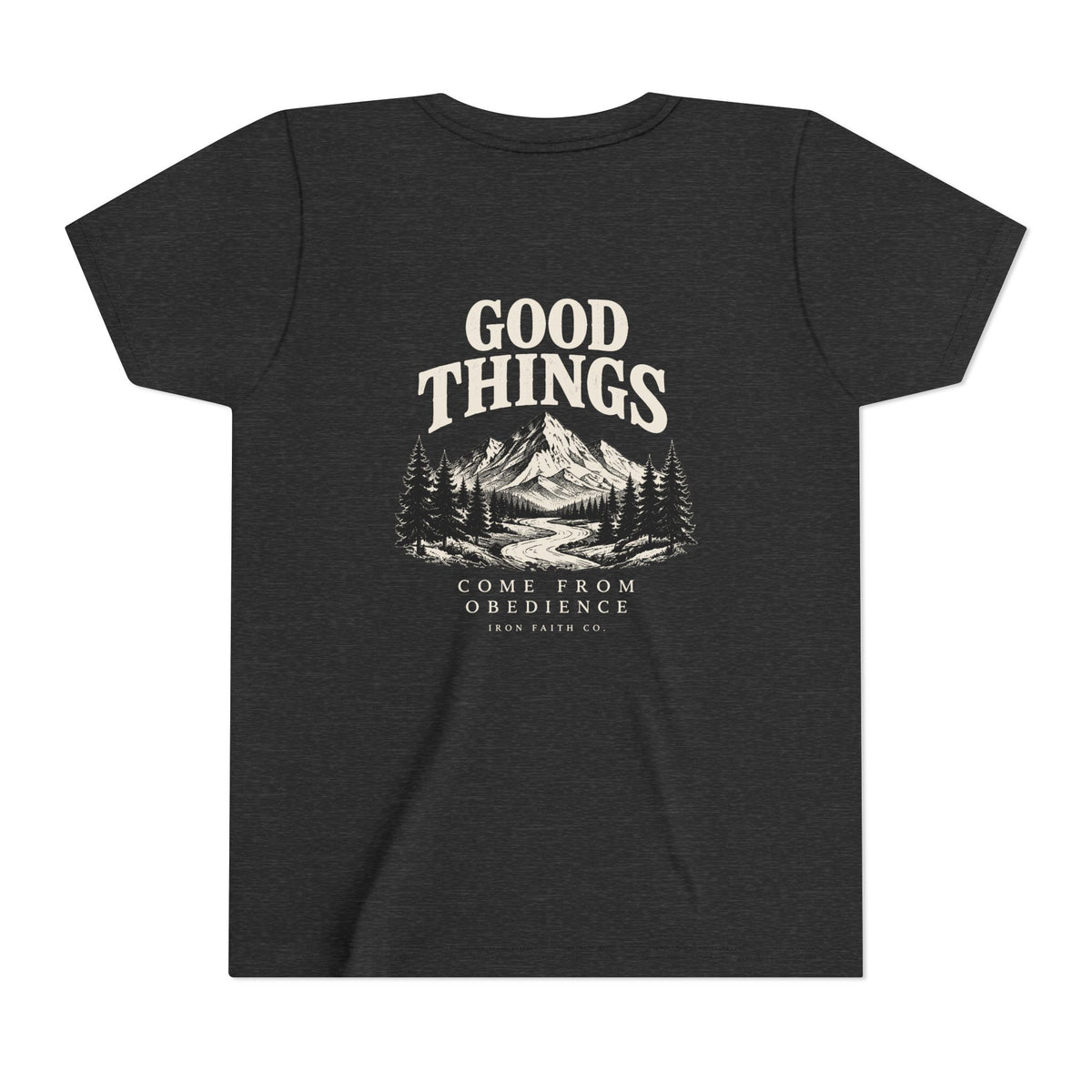 Good Things Come From Obedience Youth Tee – Back Print