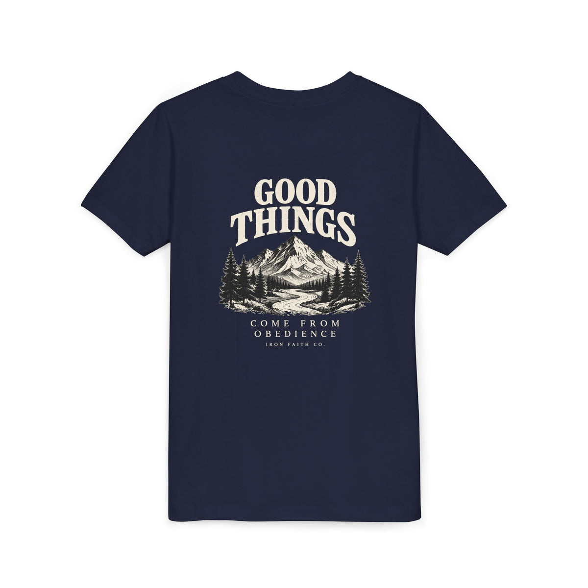 Good Things Come From Obedience Youth Tee – Back Print