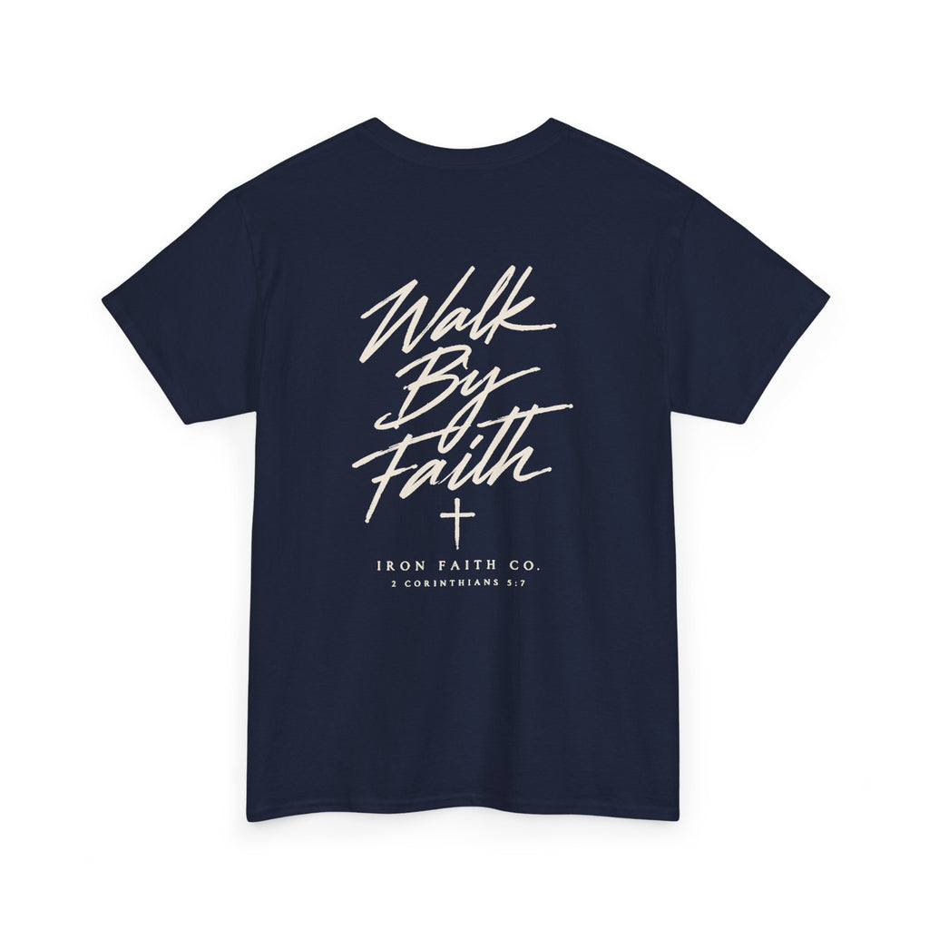 Walk By Faith Tee – Back Print