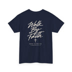 Walk By Faith Tee – Back Print
