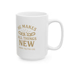 He Makes All Things New Mug